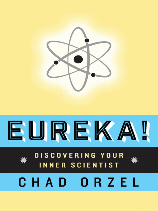 Title details for Eureka by Chad Orzel - Available